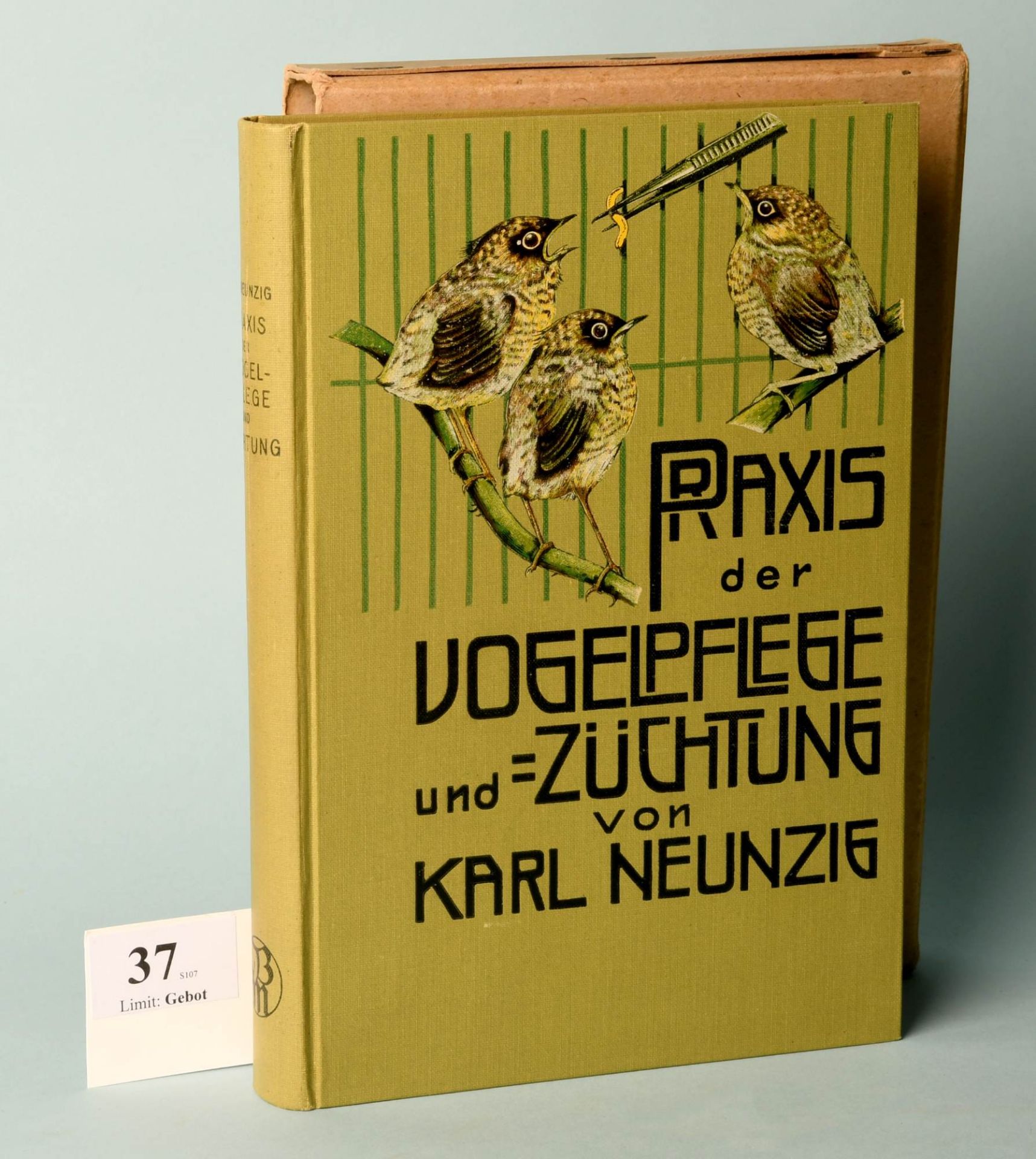 Neunzig, Karl "Praxis der Vogelpflege und -Züchtung"