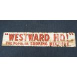 Westward Ho Smoking Mixture enamelled sign 59" long x 11" wide