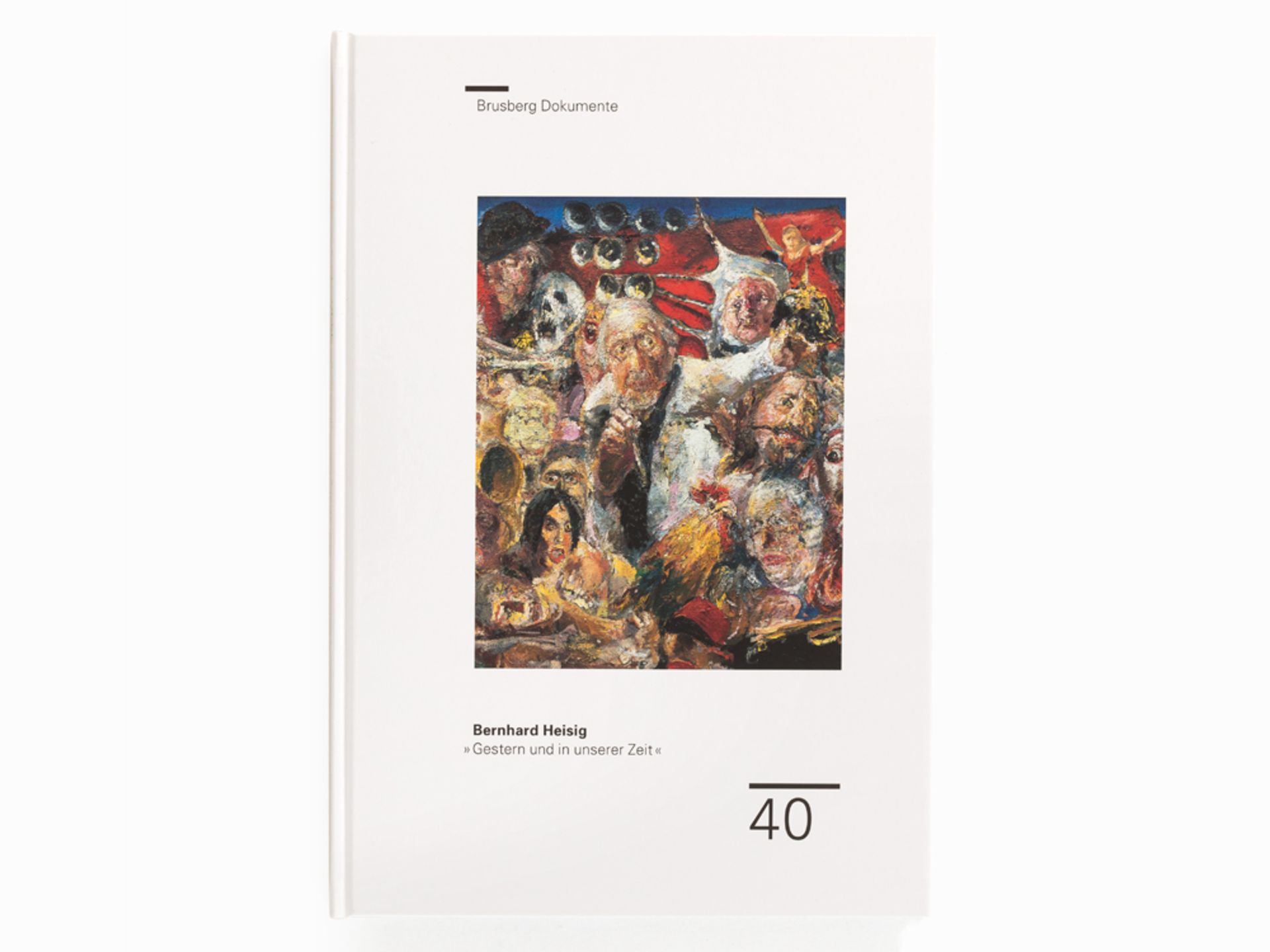 Bernhard Heisig (1925-2011), Gestern und in unserer Zeit, Katalog, 2003 - Bild 7 aus 10