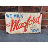 Original We Milk The Macford Way" Enamel Sign"