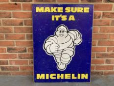 Make Sure Its A Michelin Sign on Board