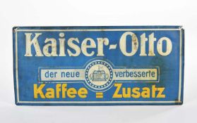 Tin plate sign "Kaiser Otto Kaffee Zusatz", 24,5x50,5 cm, paint d., rust d., C 3