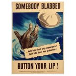 War Poster Careless Talk Somebody Blabbed Button Your Lip WWII