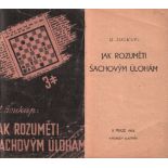 Soukup, M. Jak rozumeti sachovým úlohám. Prag, Nákladem Vlastním, 1938. 8°. Mit 22 Diagrammen. 49