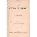 The Chess - Monthly. Edited by L. Hoffer. Volume XV, September 1893 - August 1894. London, Cox,