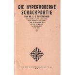 Tartakower, S. G. Die hypermoderne Schachpartie. Ein Schachlehr- und Lesebuch zugleich eine Sammlung