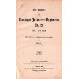 Danzig. Steuer. Geschichte des Danziger Infanterie - Regiments Nr. 128, 1881 - 1906. Berlin,