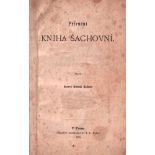 Kober, Karel Bohus. Prírucní kniha sachovní. Prag, Kober, 1875. 8°. Mit einigen Diagrammen. 5