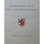 Braunschweig. Historischer Atlas der Stadt Braunschweig. Herausgegeben von der Stadt Braunschweig