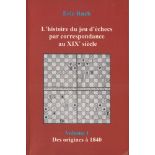 Ruch, Eric. L’histoire du jeu d’échecs par correspondence au XIXe siècle. Volume I : Des origines