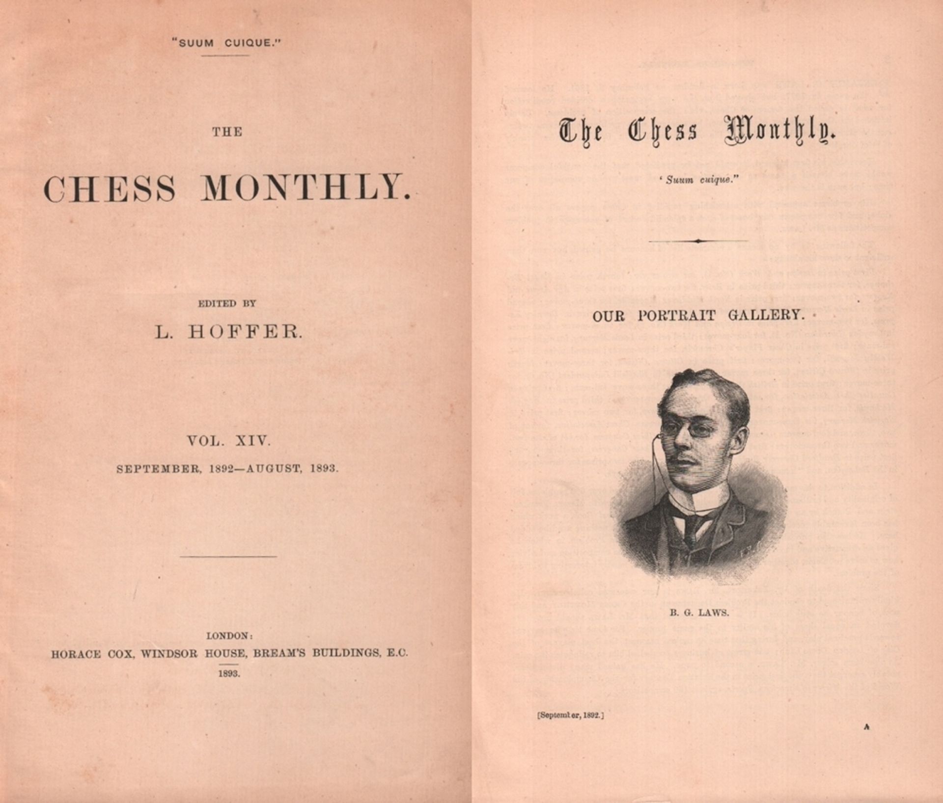 The Chess - Monthly. Edited by L. Hoffer. Volume XIV, September 1892 - August 1893. London, Cox,
