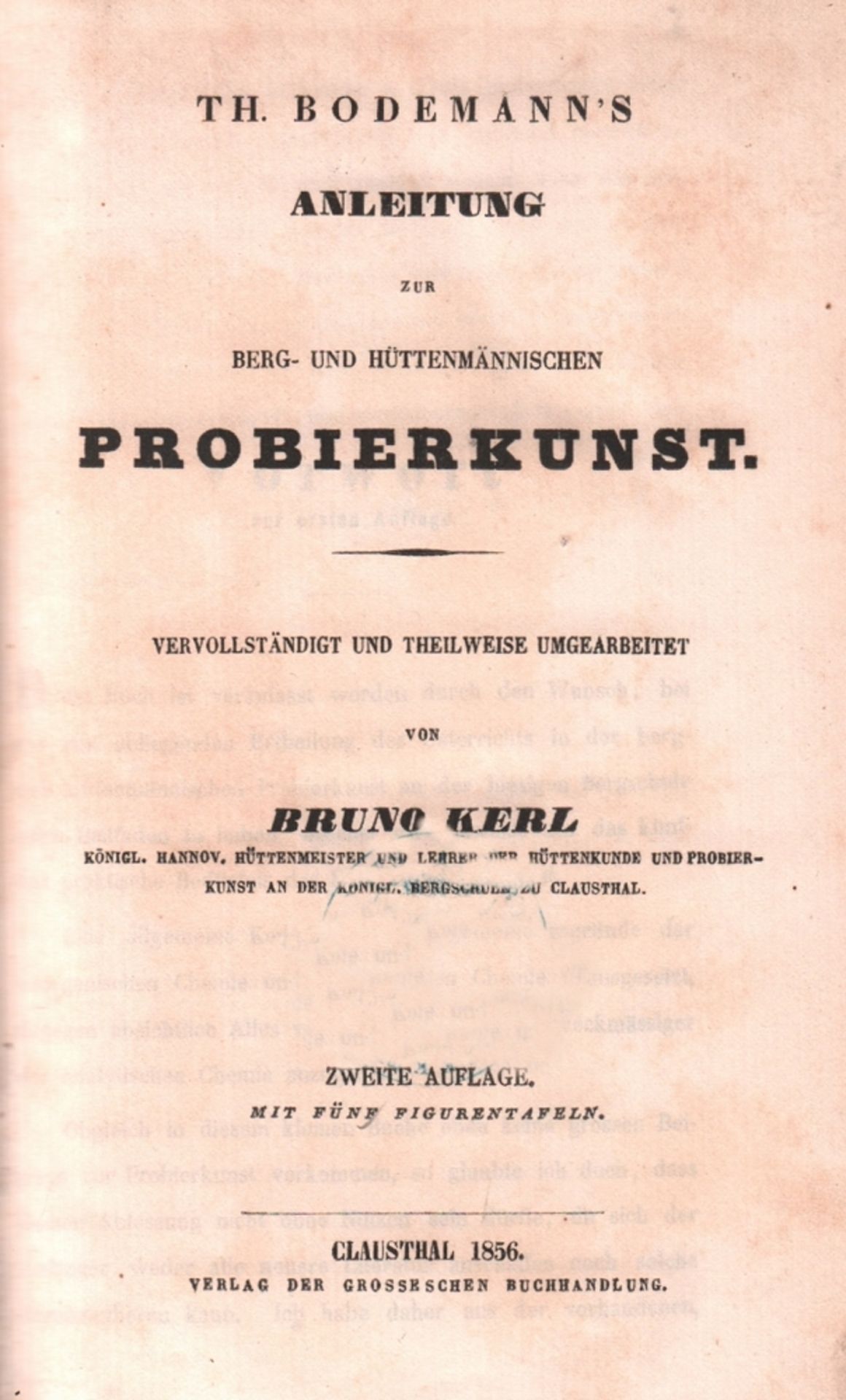 Bergbau. Kerl, Bruno. (Hrsg.) Th. Bodemann's Anleitung zur Berg- und Hüttenmännischen