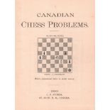 Stubbs, C. F. (Editor) Canadian chess problems. St. John / Canada, Stubbs, 1890. 8°. Mit 206