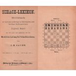 Bauer, J[ohann] H. Schach - Lexikon. Hilfsbuch zur raschesten Auffindung von Meisterpartien jeder