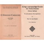 Krejcik, J. 13 Kinder Caïssens. Dem Andenken Georg Marcos gewidmet. Wien, Schachzeitung, 1924. 8°.
