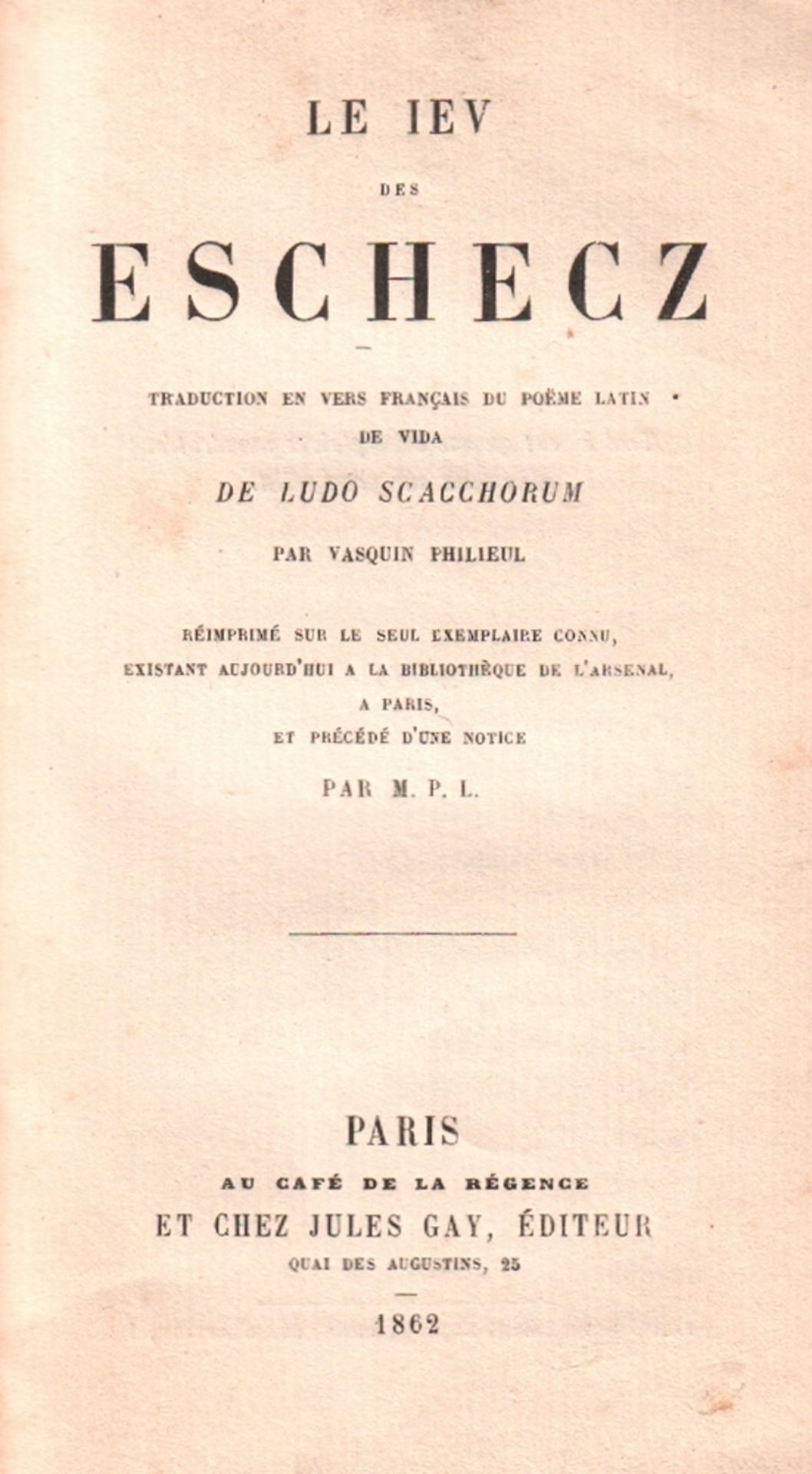 Vida, Marcus Hieronymus. Le iev (jeu) des eschecz. Traduction en vers français du poème latin de