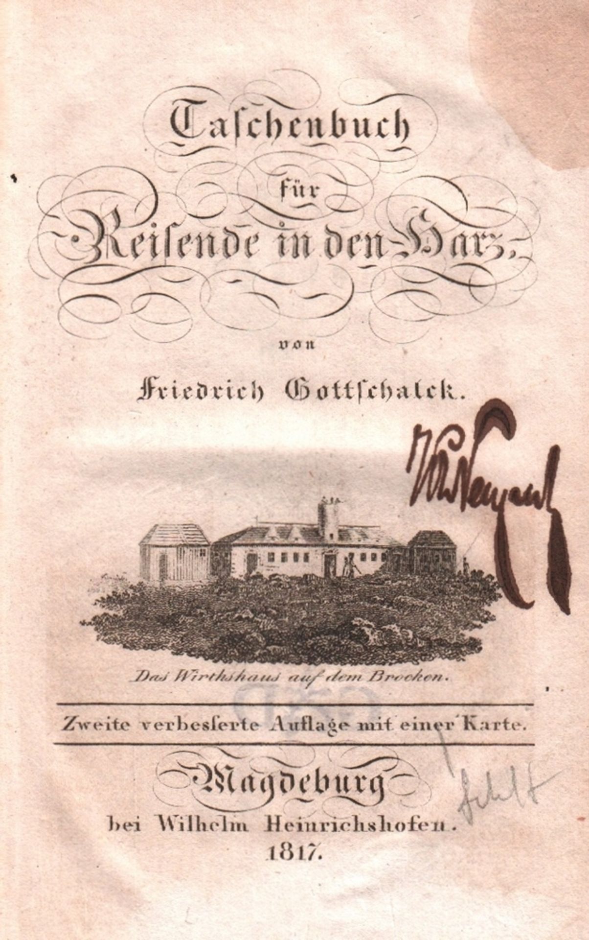 Harz. Gottschalck, Friedrich. Taschenbuch für Reisende in den Harz. 2. verbesserte Auflage.