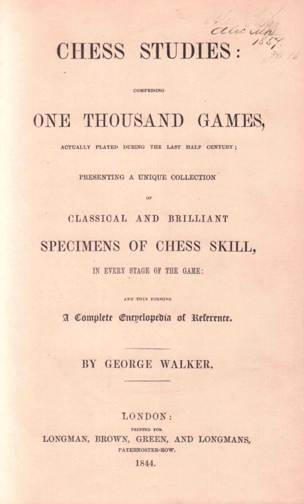 Walker, George. Chess studies: comprising one thousand games, actually played during the last half