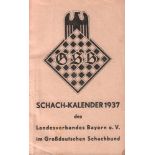 Bayern. Schach - Kalender 1937 des Landesverbandes Bayern e. V. im Großdeutschen Schachbund e. V. (