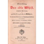 Ulmann, S(iegmund). (Hrsg.) Ebersberg. Das edle Whist. Faßliche Anleitung zur gründlichen