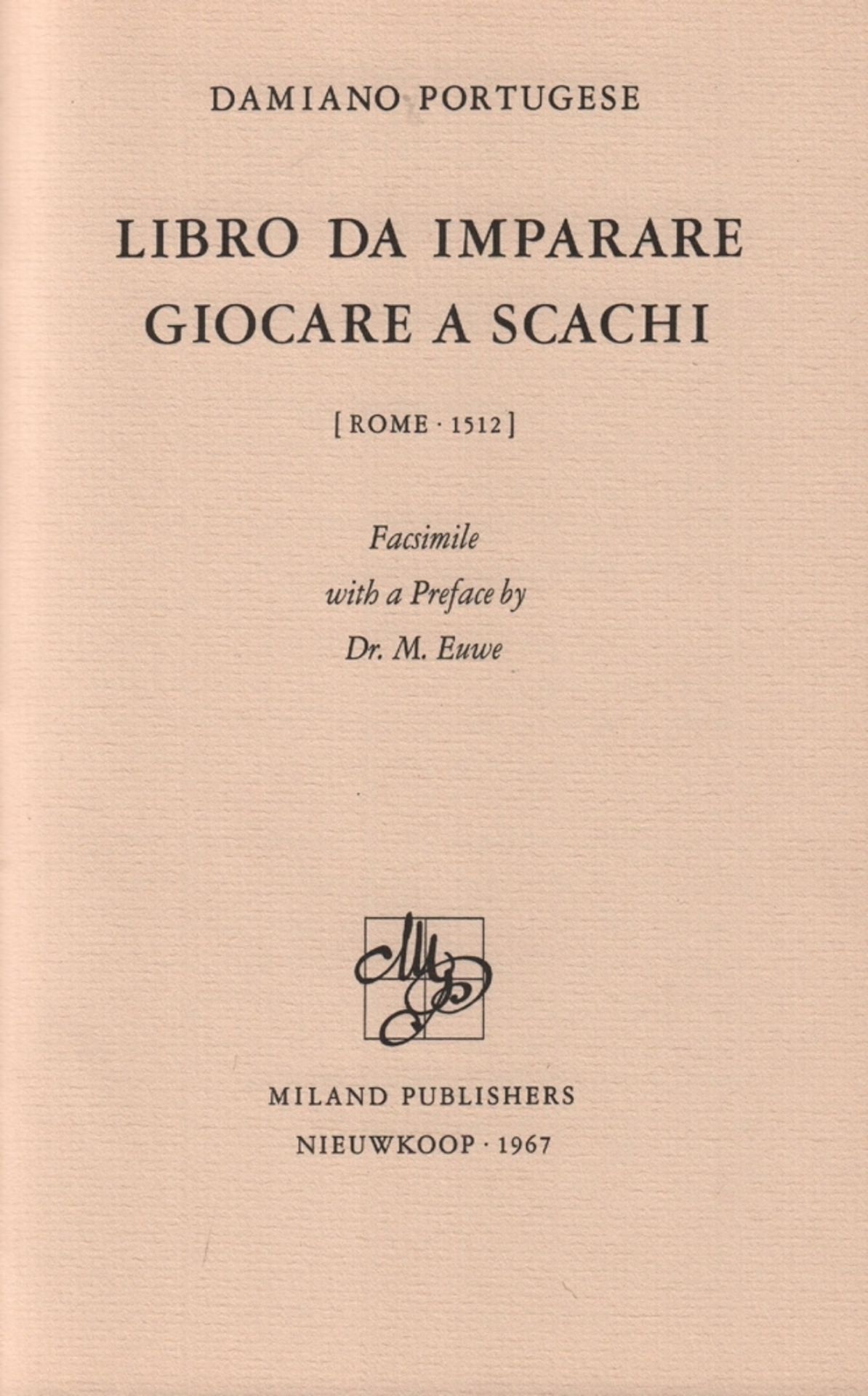 Damiano de Odemira. (Auch Pedro Damiano genannt) Damiano Portugese. Libro da imparare giocare a