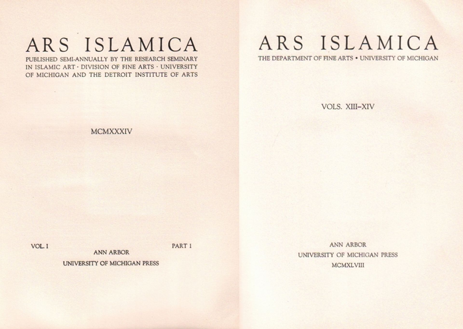 Islamistik. Ars Islamica. Published Semi - Annually by the research Seminary in Islamic Art.