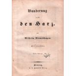 Harz. Blumenhagen, Wilhelm. Wanderung durch den Harz. 3. Auflage. Leipzig, Haendel, (1850). 8°.