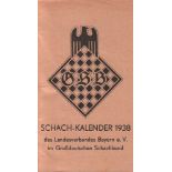Schach - Kalender 1938 des Landesverbandes Bayern e. V. im Großdeutschen Schachbund. (Nürnberg), ca.