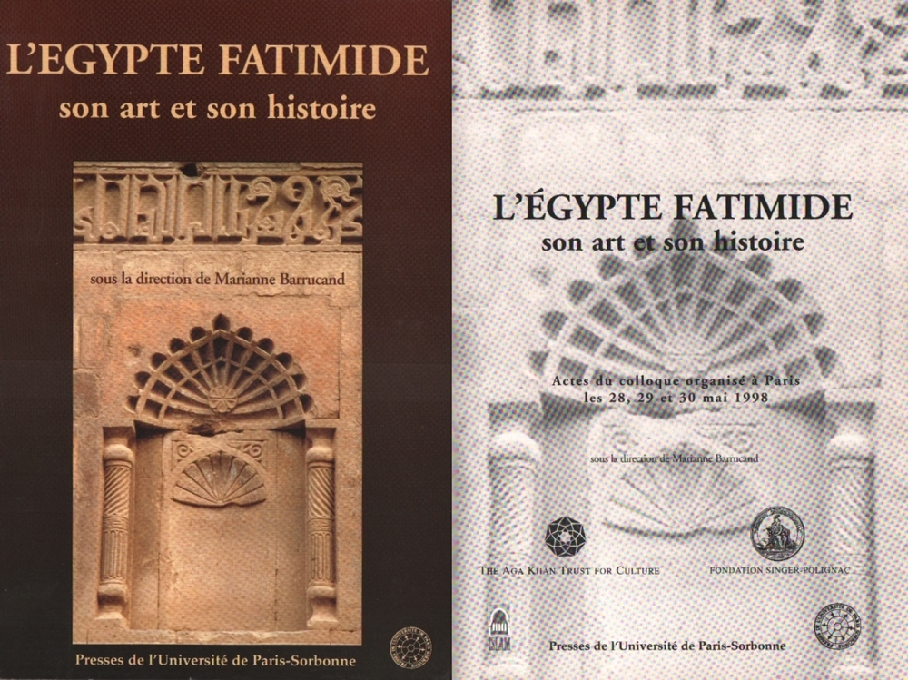 Islamistik. Barrucand, Marianne. L'Égypte Fatimide son art et son histoire. Actes du colloque