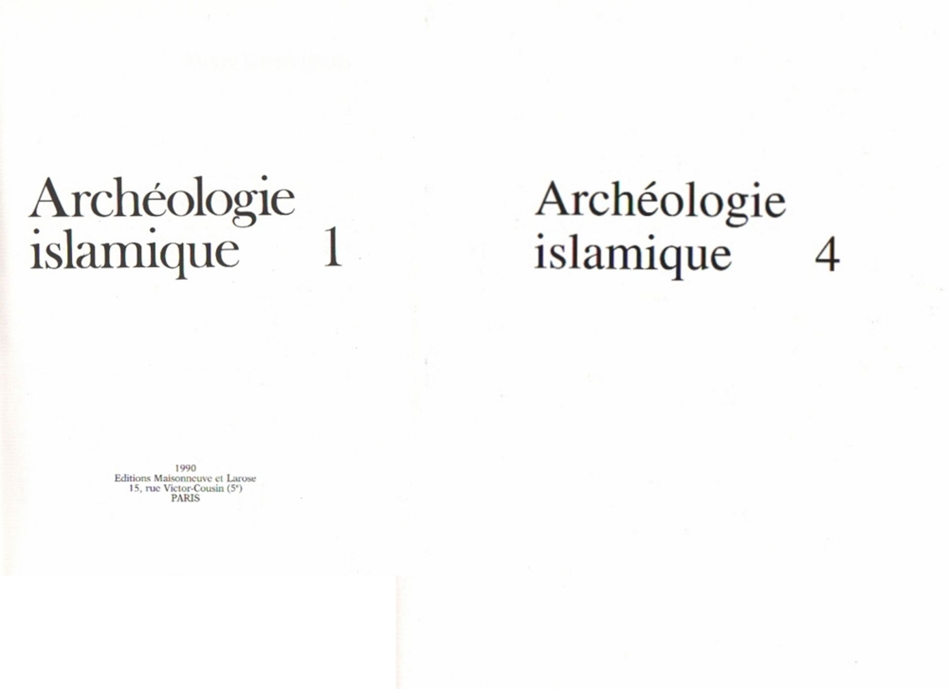 Islamistik. Bazzana, A., Monik Kervran, Ph. Senac. (Red.) Archéologie islamique. 4 Bände. Praris,