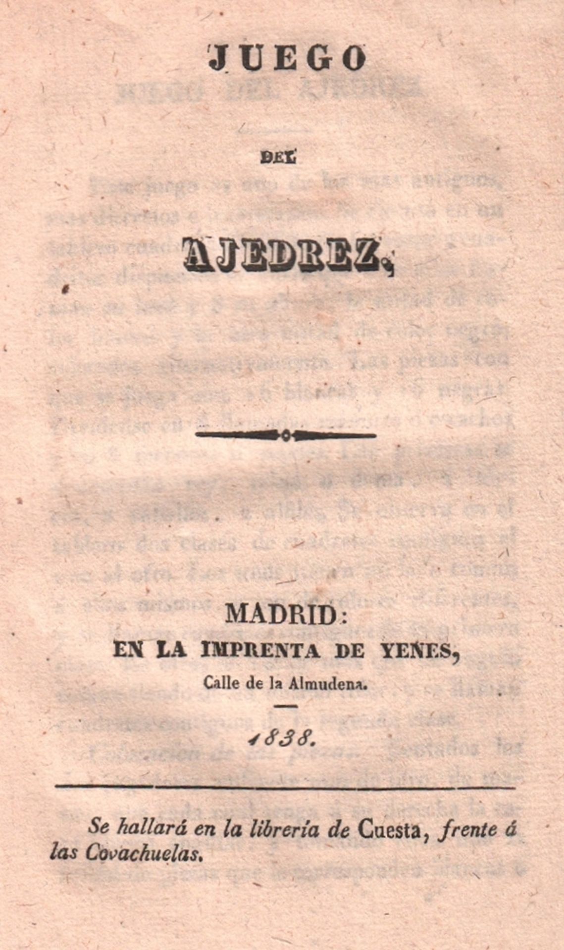 Juego del Ajedrez. Madrid, Imprenta de Yenes, 1838. 8°. Titel, 28 Seiten. Geheftet. (81) * Linde -