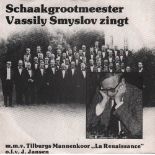 Schallplatte. Smyslow, W. Schaakgrootmeester Vassily Smyslov zingt m. m. v. Tilburgs Mannenkoor "