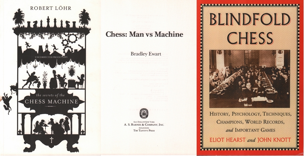 Ewart, Bradley. Chess: Man vs Machine. San Diego und New York, Barnes und London, Tantivy Press, ca.