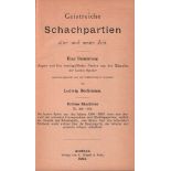 Bachmann, Ludwig. Geistreiche Schachpartien alter und neuer Zeit. Eine Sammlung elegant und fein