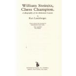 Steinitz. Landsberger, Kurt. William Steinitz, Chess Champion. A Biography of the Bohemian Caesar.