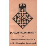 Bayern. Schach - Kalender 1937 des Landesverbandes Bayern e. V. im Großdeutschen Schachbund e. V. (