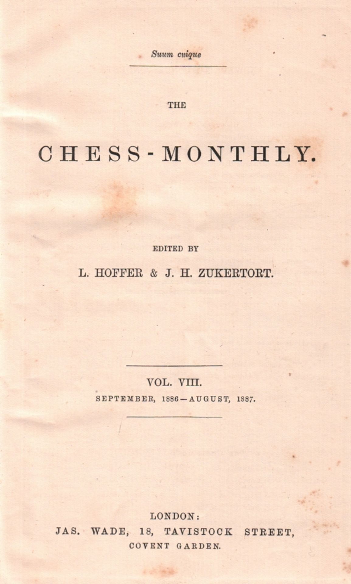 The Chess - Monthly. Edited by L. Hoffer & J. H. Zukertort. . Volume VIII, September 1886 - August