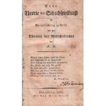 (Beyer), A. Neue Theorie der Schachspielkunst in Vergleichung gestellt mit der Theorie der