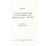 Betts, Douglas A. (Hrsg.) Chess. An Annotated Bibliography of Works Published in the English