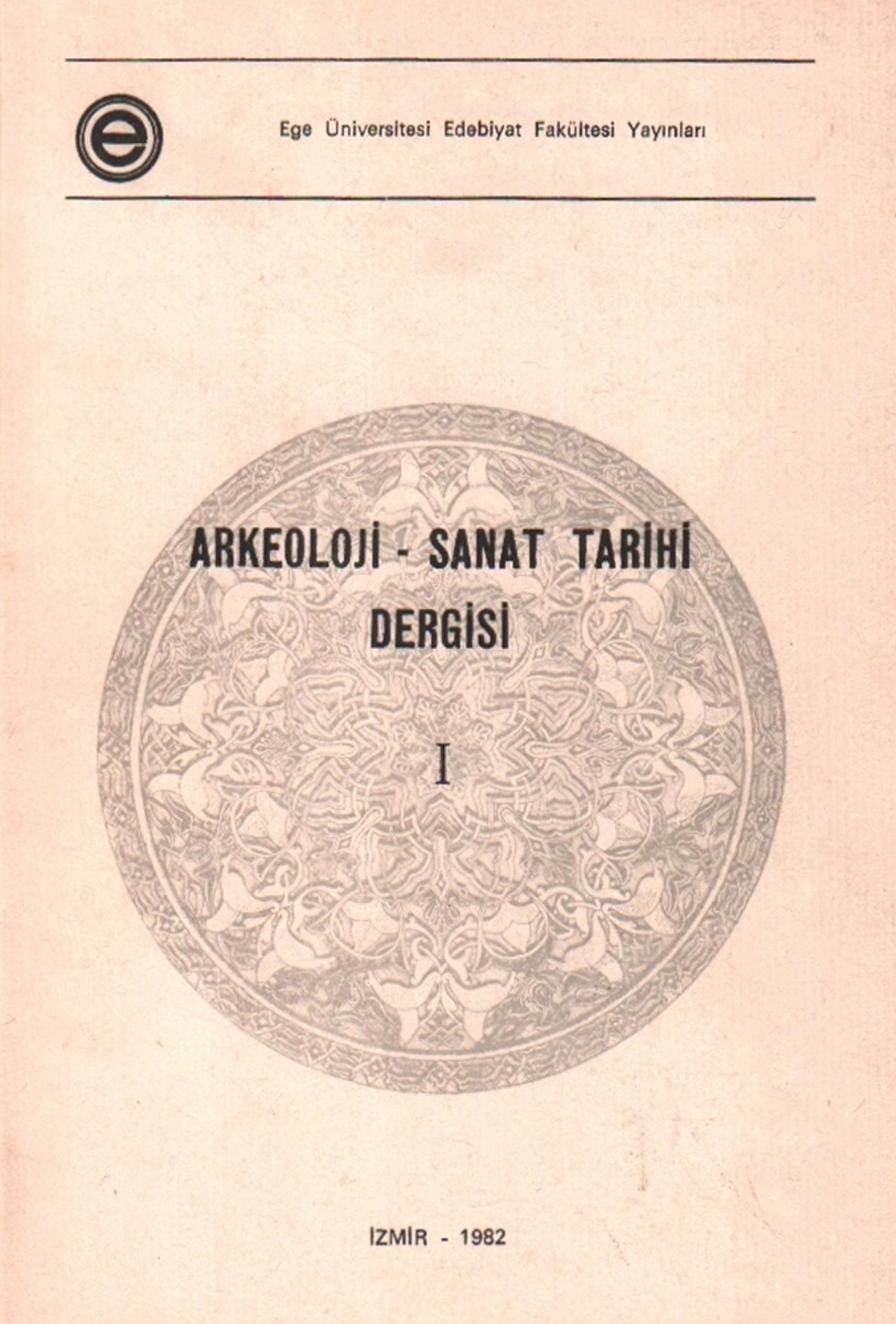 Islamistik. Arkeoloji - Sanat Tarihi Dergisi. I. Izmir, Ticaret Matbaacilik, 1982. 8°. Mit