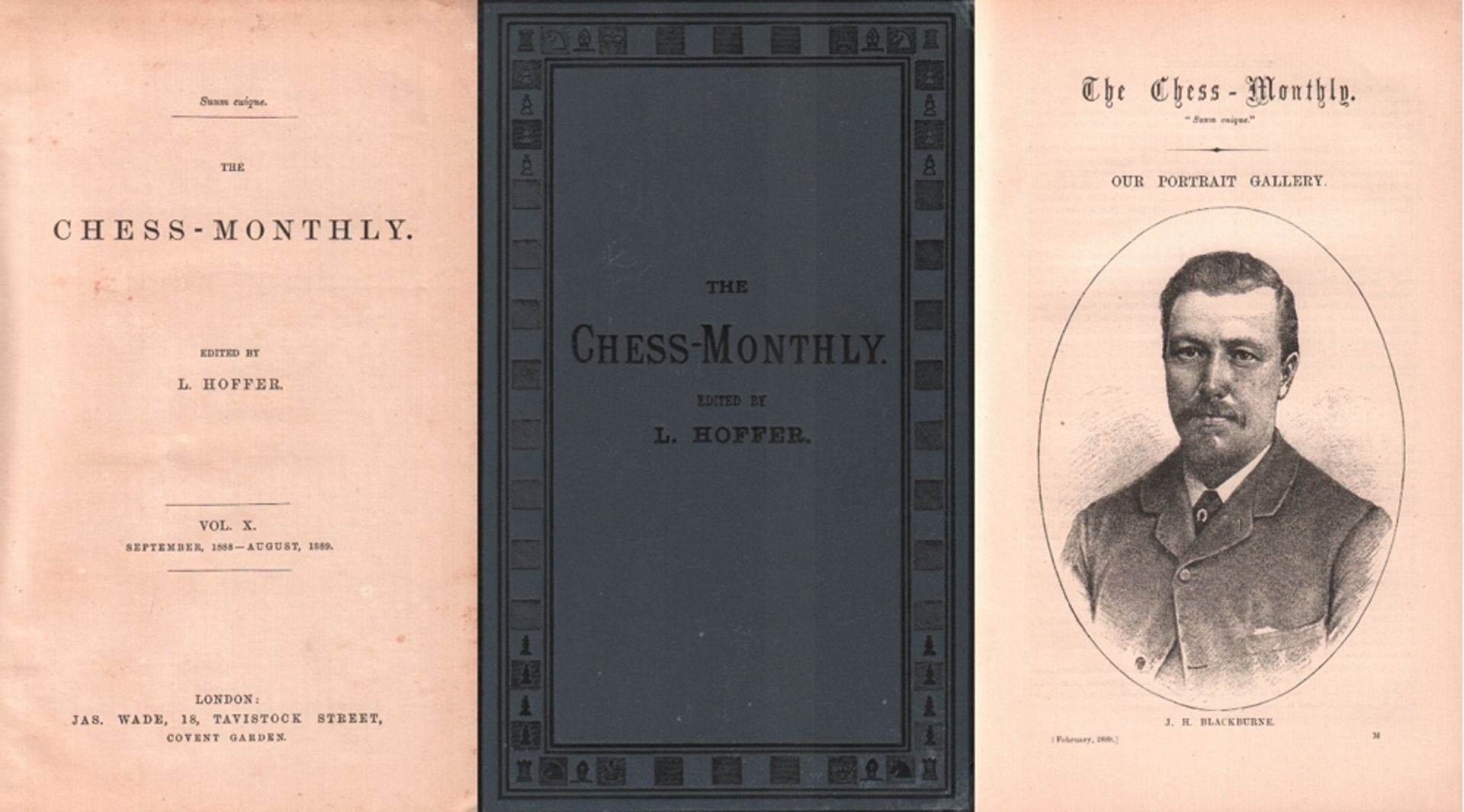 The Chess - Monthly. Edited by L. Hoffer. Volume X, September 1888 - August 1889. London, Wade, 1888