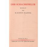 Dupuy - Mazuel, H. Der Schachspieler. Roman. Berlin, Knaur, (1927). 8°. 285 Seiten, 1 Bl.