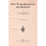 Vidmar, Milan. Der Transformator im Betrieb. Berlin, Springer, 1927. 8°. Mit 126Textabb. VIII, 310