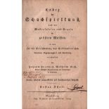 Koch, Johann Friedrich Wilhelm. Codex der Schachspielkunst, nach den Musterspielen und Regeln der