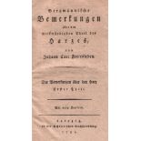 Harz. Freiesleben, Johann Carl. Bergmännische Bemerkungen über den merkwürdigsten Teil des Harzes.