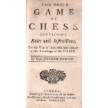 Bertin, Joseph. The noble game of chess. Containing rules and instructions, for the use of those who