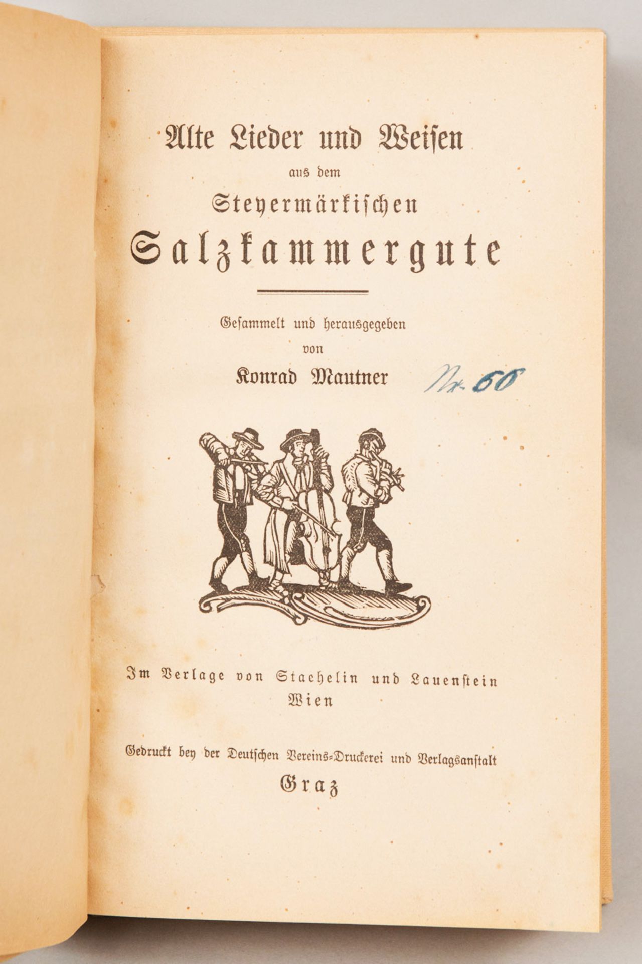 Konrad Mautner, Alter Lieder und Weisen aus dem steiermärkischen Salzkammergute - Image 2 of 2