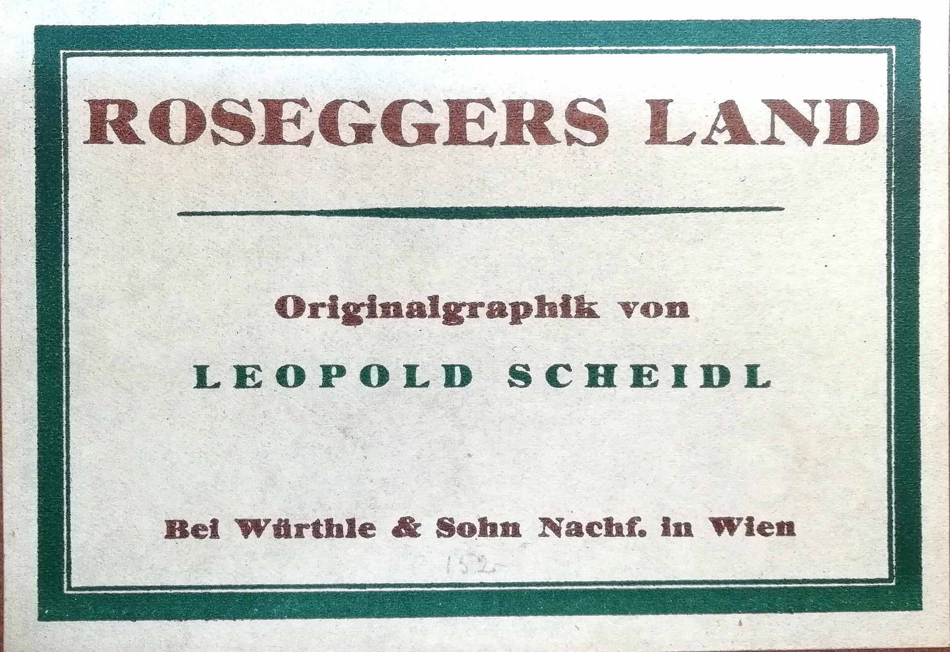 Roseggers Land, Leopold Scheidl