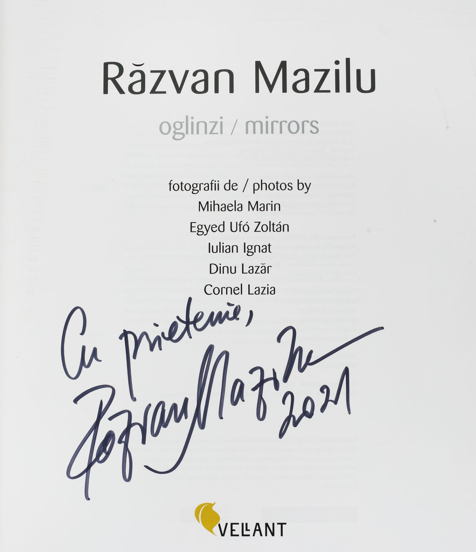 "Răzvan Mazilu. Oglinzi" ("Răzvan Mazilu. Mirrors"), photo album. Bucharest, 2010, donated by the ar - Image 3 of 3