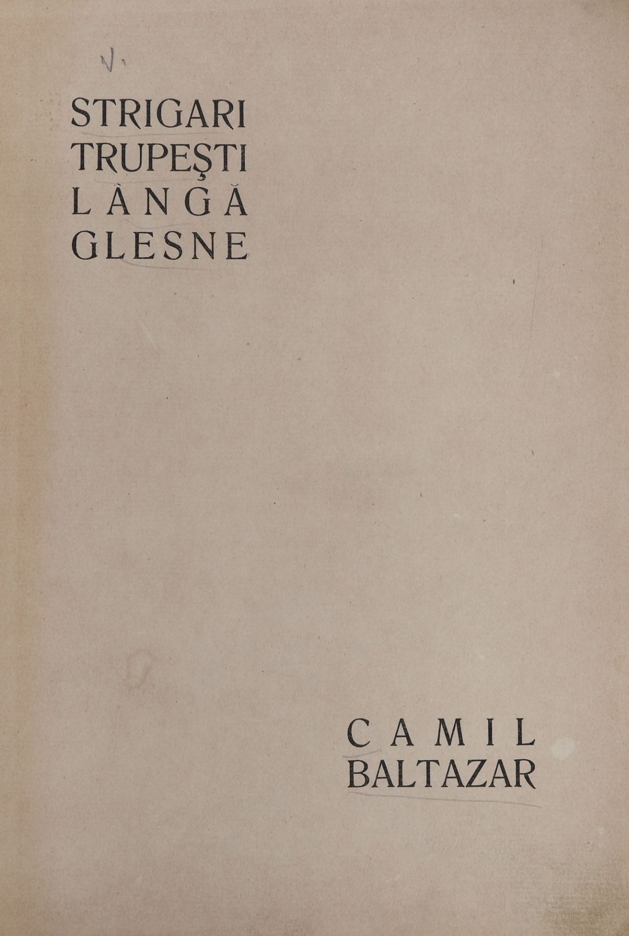 "Strig?ri trupe?ti lâng? glezne", by Camil Baltazar, with illustrations by Mac Constantinescu, Bucha